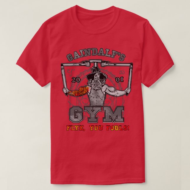 Camiseta Gaindalfs Gym Flye You Fools (Diseño del anverso)