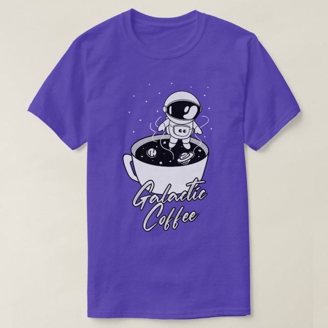 Camiseta Galactic Coffee Cute Astronaut In Space Coffee Cup (Diseño del anverso)