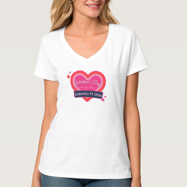 Camiseta Galentine’s / Valentine’s Day Customizable T-Shirt (Anverso)