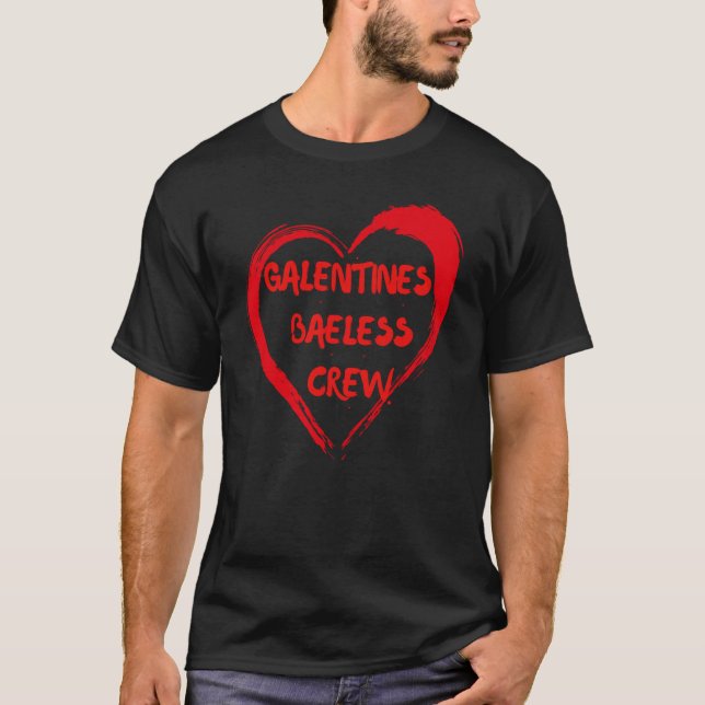 Camiseta Galentines Bae Menos Tripulación Amigo Bestie Vale (Anverso)