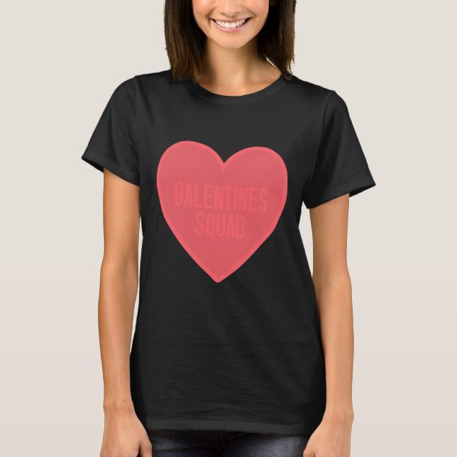 Camiseta Galentines Day Squad Bff Valentines Day Friendship (Anverso)