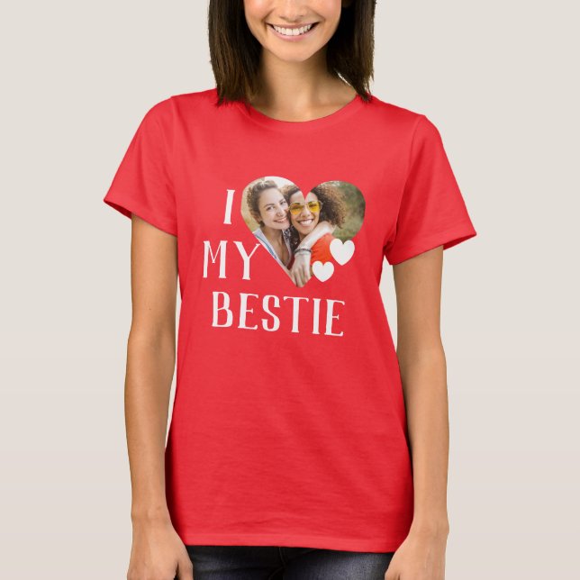 Camiseta Galentines I Love My Bestie Personalized Photo (Anverso)