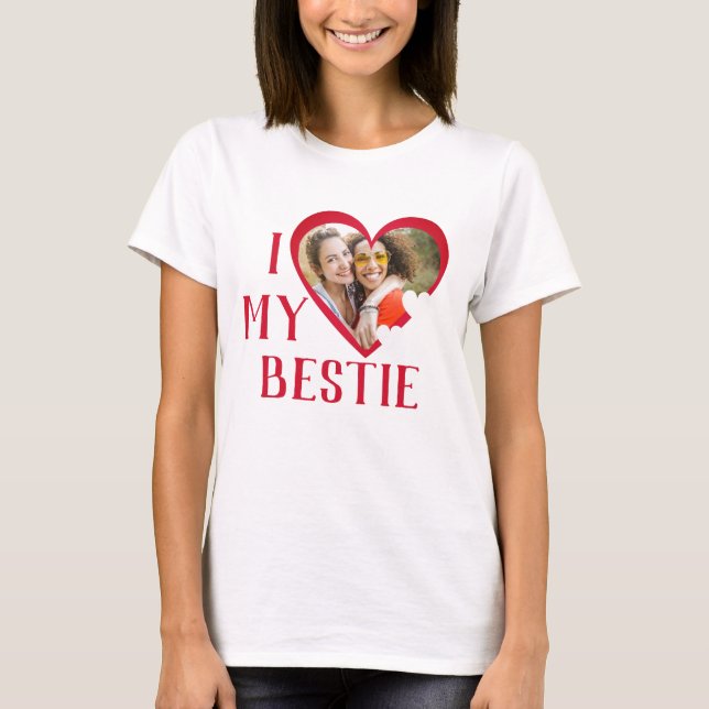 Camiseta Galentines I Love My Bestie Personalized Photo (Anverso)