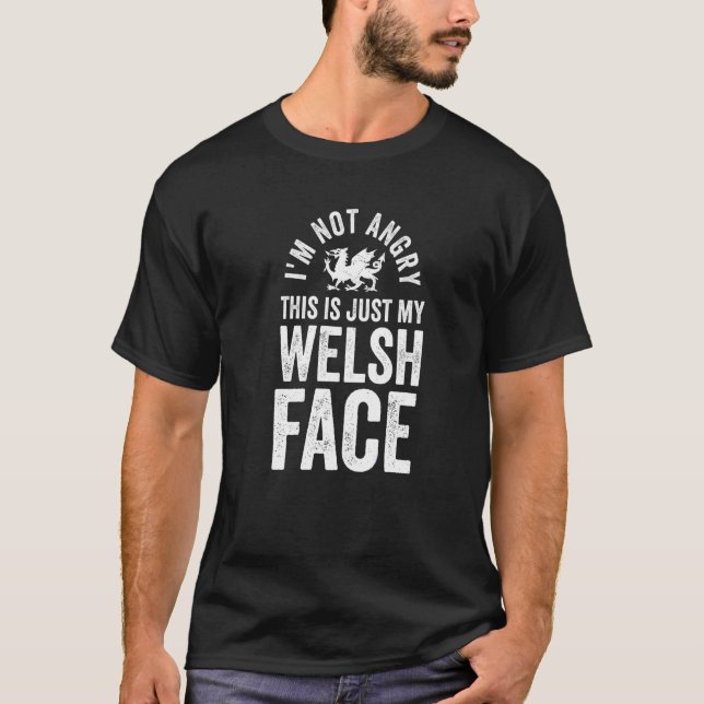 Camiseta Gales divertidos No estoy enfadado Soy el Chiste g (Anverso)