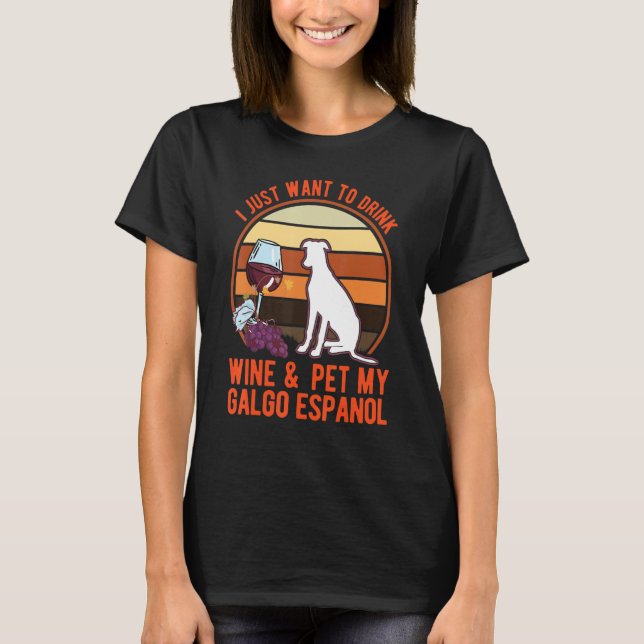 Camiseta Galgo Espanol And Wine Spanish Greyhound Galgo (Anverso)