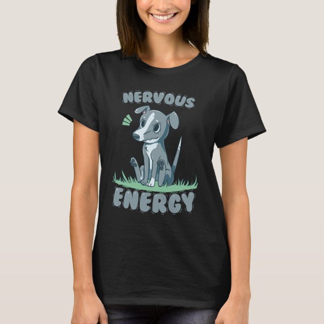 Camiseta Galgo nervioso de la energía (Anverso)