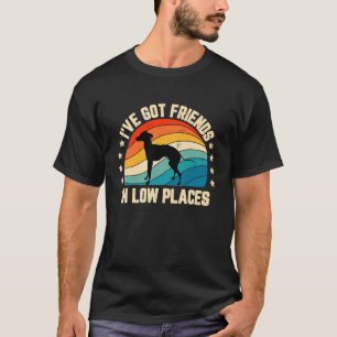 Camiseta Galgo Retro Tengo Amigos En Lugares Bajos