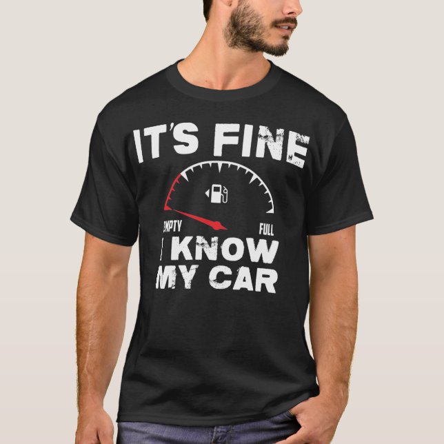 Camiseta Gálibo de gas vacío está bien sé que mi coche tien (Anverso)