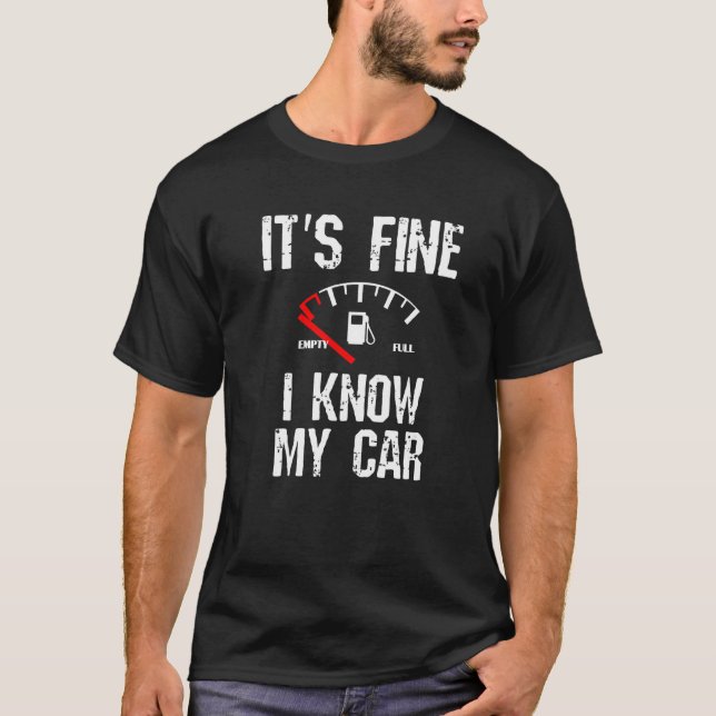 Camiseta Gálibo de gas vacío está bien sé que mi coche tien (Anverso)