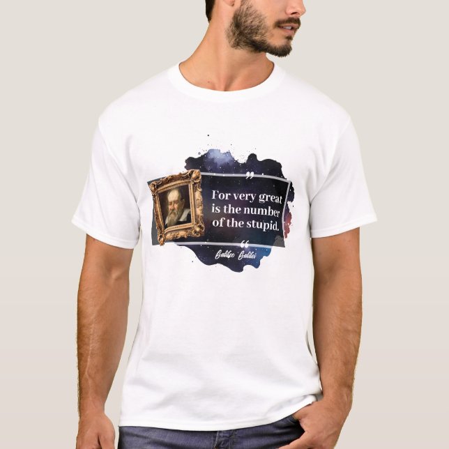 Camiseta Galileo Galilei Gran número de estúpidos (Anverso)