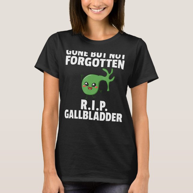 Camiseta Gallbladder consigue una buena recuperación de cir (Anverso)