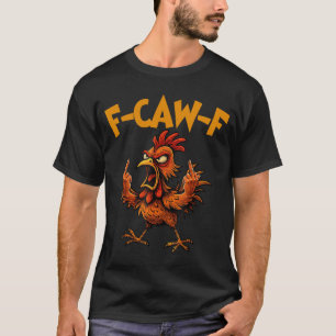 Camiseta Gallero Divertido De Pollos F Caw F Gallo Pájaro D