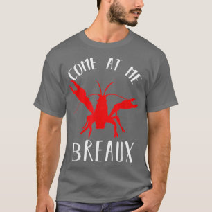 Camiseta Galleta cruda de Luisiana Ven A Mí Breaux Regalo L