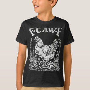 Camiseta Gallina divertida con sarcasmo F-caw-f Juego de pa