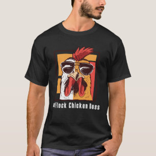 Camiseta Gallina divertida, jefe de la bandada de gallinas