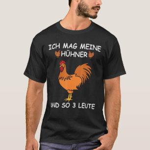 Camiseta Gallinero Granja de Pollos Diciendo Ich Mag Meine 