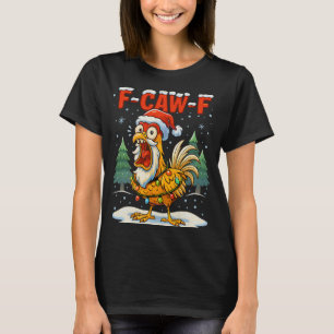 Camiseta Gallo de cita divertida humor de pollo F-caw-f 