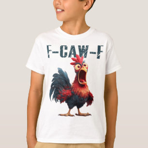 Camiseta Gallo de gallina divertido F-caw-f Meme Humor F Ca