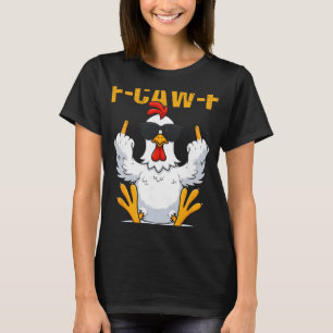 Camiseta Gallo divertido meme para hombres mujeres F-caw-f