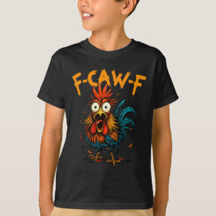Camiseta Gallo F Caw F Cuervo F-caw-f Meme Divertido Gallin