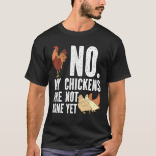 Camiseta Gallos de gallina machos No mis pollos están listo