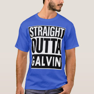 Camiseta Galvin Name Straight Outta Galvin