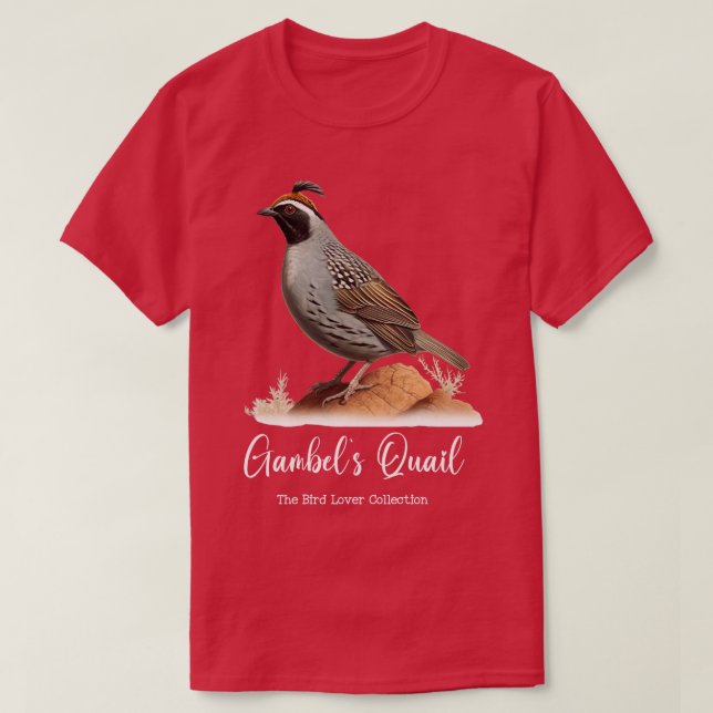 Camiseta Gambels Quail The Bird Lover Collection TShirt 1 (Diseño del anverso)