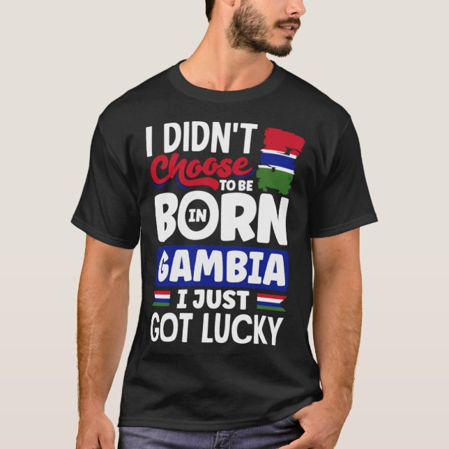 Camiseta Gambian Gambia Gambian Flag I Just Got Lucky (Anverso)