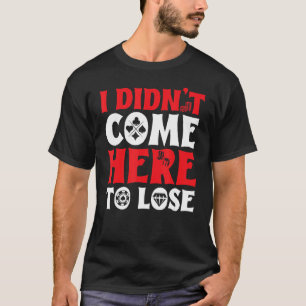 Camiseta Gambler Casino Dealer No vine aquí a perder