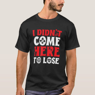 Camiseta Gambler Casino Dealer No vine aquí a perder