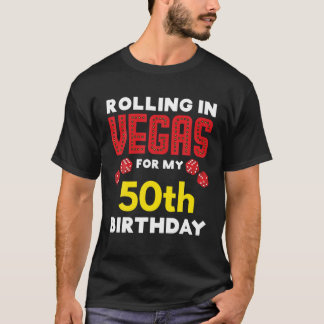 Camiseta Gambler Vegas Vacation Rolling In Vegas For My 50T