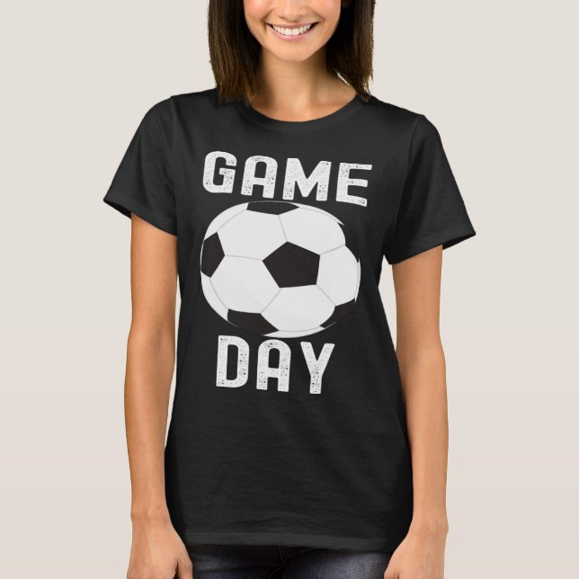 Camiseta Game Day Soccer Football  Quotes Family Cute (Anverso)