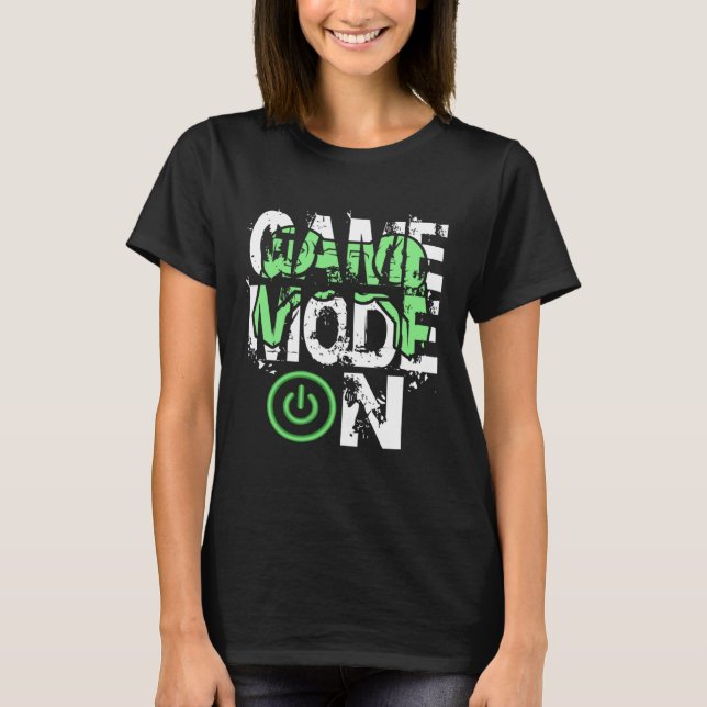 Camiseta Game Mode ON Cool Gritty Style Video Gamer Novelty (Anverso)
