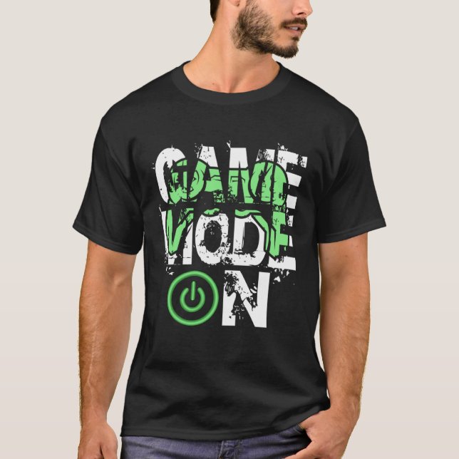 Camiseta Game Mode ON Cool Gritty Style Video Gamer Novelty (Anverso)