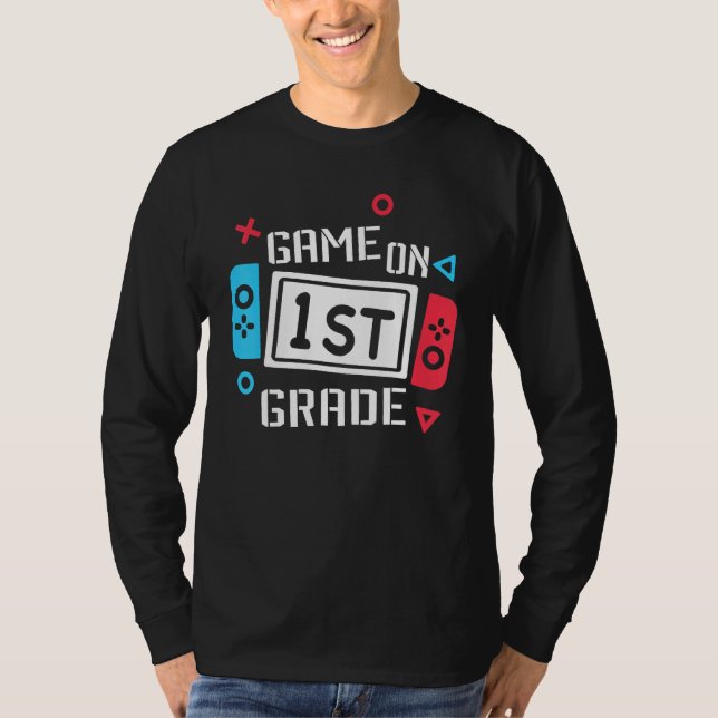 Camiseta Game On 1st Grade First Grade Back To School Teach (Anverso)