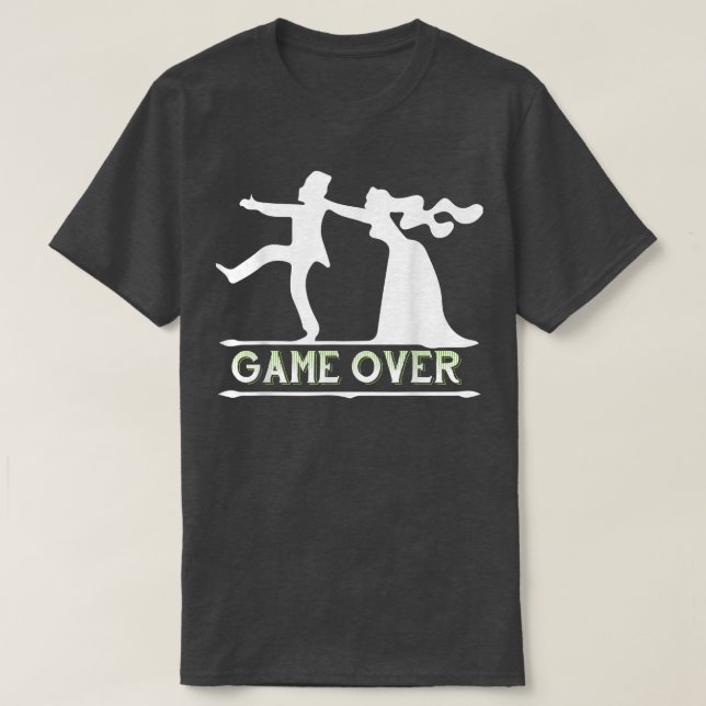 Camiseta Game Over Funny Bachelor Party Wedding Party Groom (Diseño del anverso)