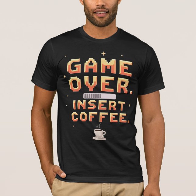Camiseta Game Over. Insert Coffee. (Anverso)