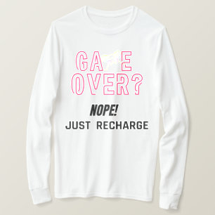Camiseta Game Over Nope Just Recharge Neon Gamer