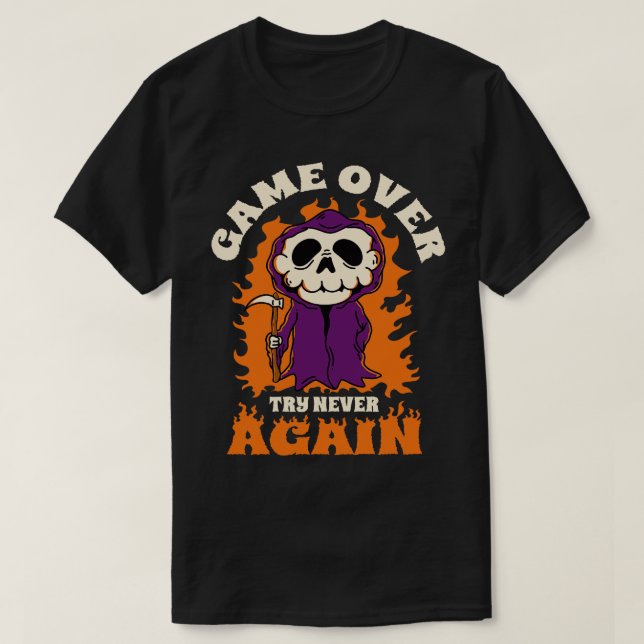 Camiseta Game Over Try Never Again Funm Reaper (Diseño del anverso)