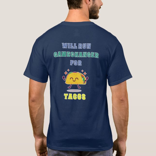 Camiseta GameChanger for TACOS Shirt (Reverso)