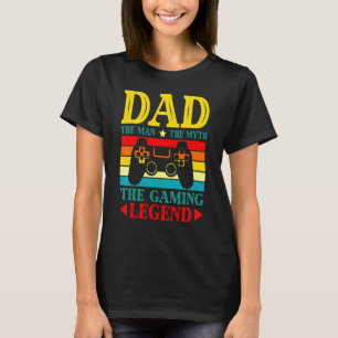 Camiseta Gamer Dad El hombre de la leyenda del juego de mit