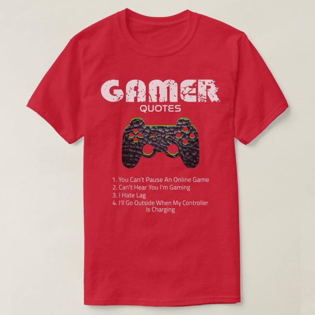 Camiseta Gamer Funny Quotes Video Games Gaming Boys Girls T (Diseño del anverso)