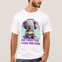 Camiseta Gamer Koala - Cosas Buenas Llegan A Los Que Se Mol
