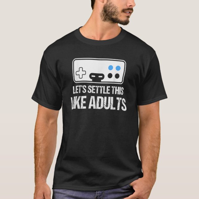 Camiseta Gamer Let's Settle This Like Adults Gaming Control (Anverso)