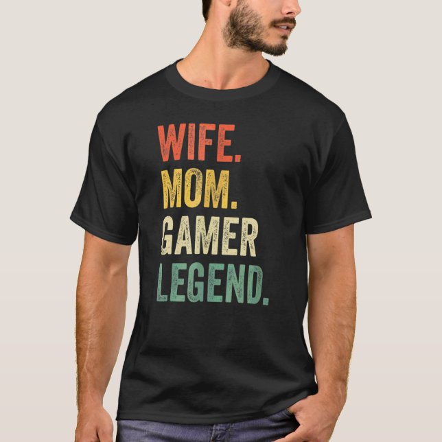 Camiseta Gamer Mom Wife Mom: Legend el Día de la Madre (Anverso)