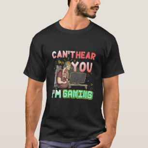 Camiseta Gamer no te puede oír gritar en un videojuego