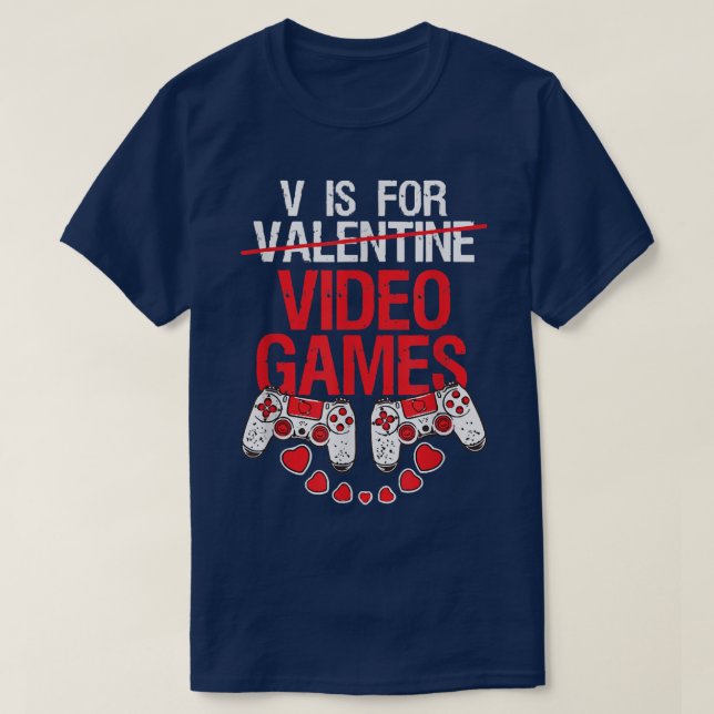 Camiseta Gamer Valentines V Es Para Videojuegos Graciosos (Diseño del anverso)