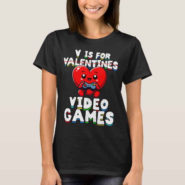 Camiseta Gamer Valentines V For Video Games Boys Funny Hear (Anverso)