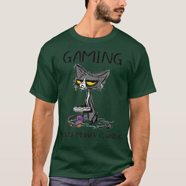 Camiseta Gaming Because murder is wrong Funny cat play (Anverso)