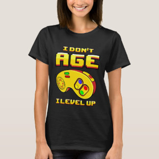 Camiseta Gaming I Don t Age Level Up For Gamer